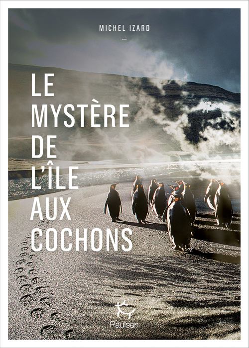 Couverture ebook de Le mystère de l'île aux cochons, de Michel Izard