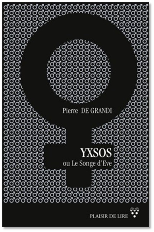 ebook cover of Yxsos ou le songe d'Ève, by Pierre De Grandi