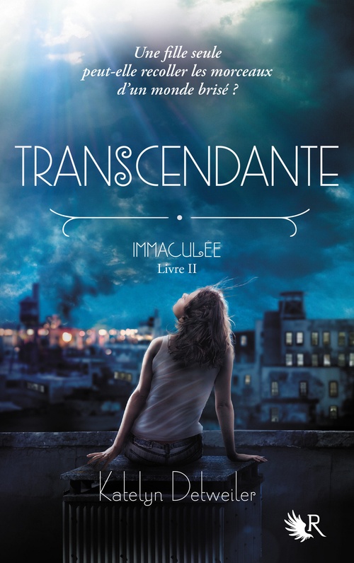 Couverture ebook de Transcendante - Immaculée - tome 2, de Katelyn Detweiler