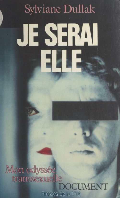 ebook cover of Je serai elle : mon odyssée transsexuelle, by Dullak