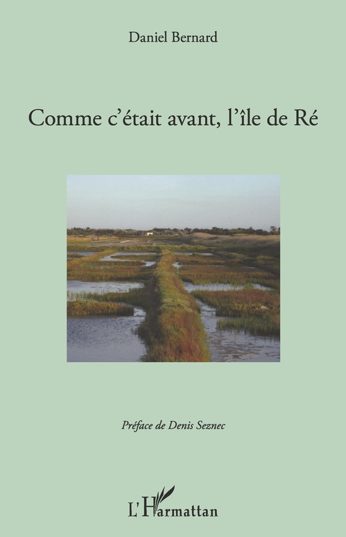 Couverture ebook de Comment c'était avant, l'île de Ré, de Daniel Bernard