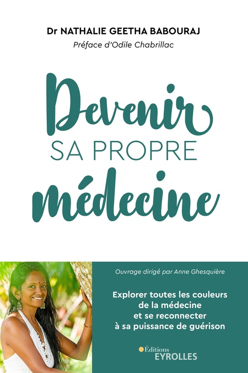 ebook cover of Devenir sa propre médecine, by Nathalie Geetha Babouraj