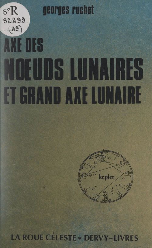 ebook cover of Axe des noeuds lunaires et grand axe lunaire, by Georges Ruchet