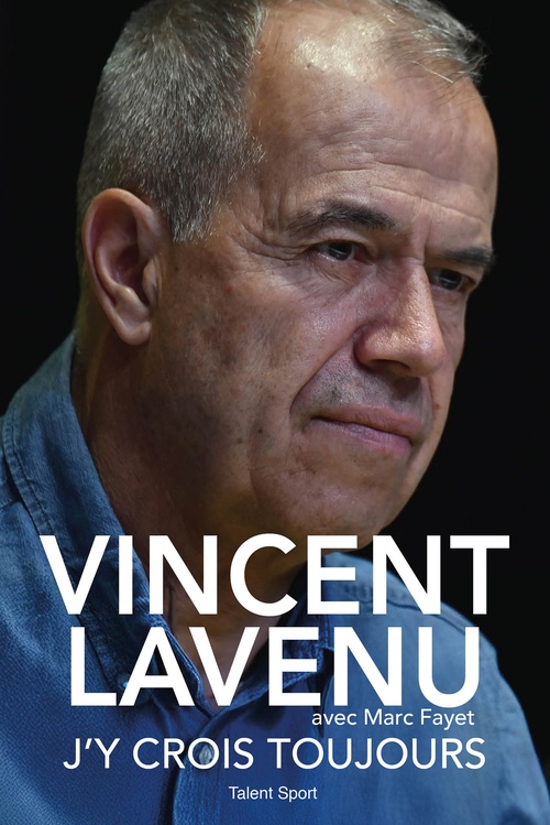ebook cover of Vincent Lavenu, J'y crois toujours, by Vincent Lavenu