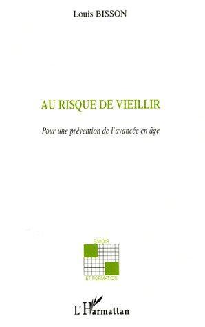 Couverture ebook de Au risque de vieillir, de Louis Bisson