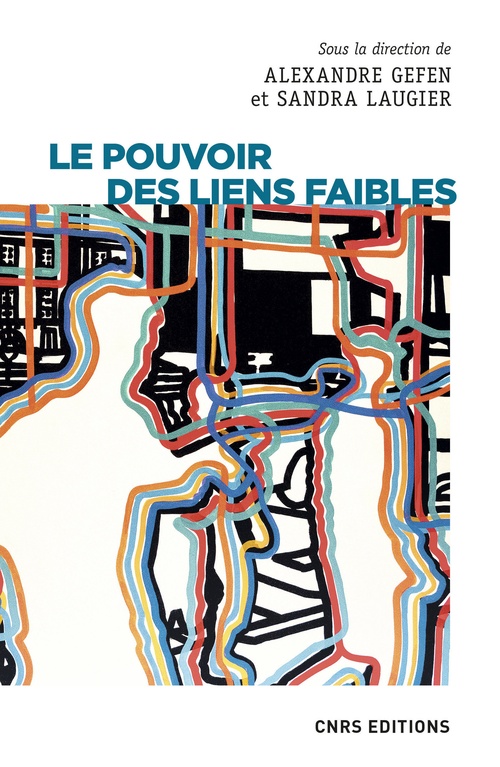 Couverture ebook de Le pouvoir des liens faibles, de Collectif, Sandra Laugier, Alexandre Gefen