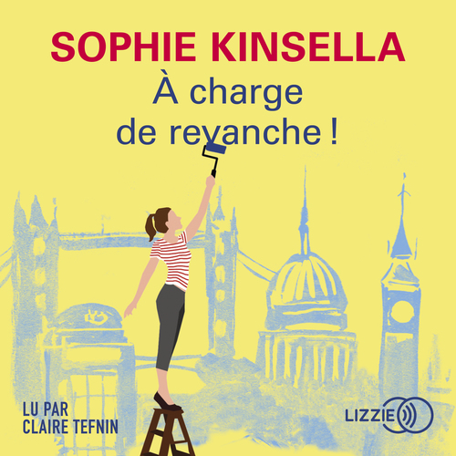 Couverture audiobook de A charge de revanche !, de Sophie Kinsella