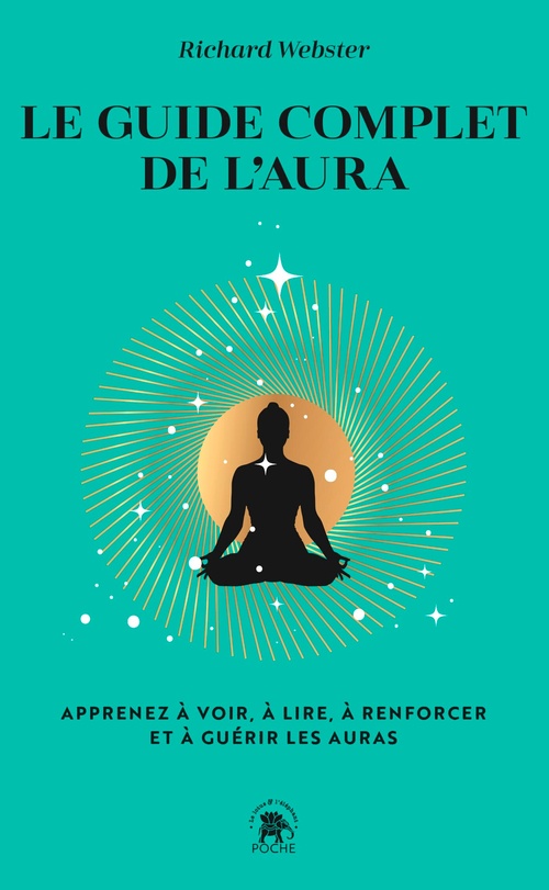 Couverture ebook de Le guide complet de l'aura, de Richard Webster