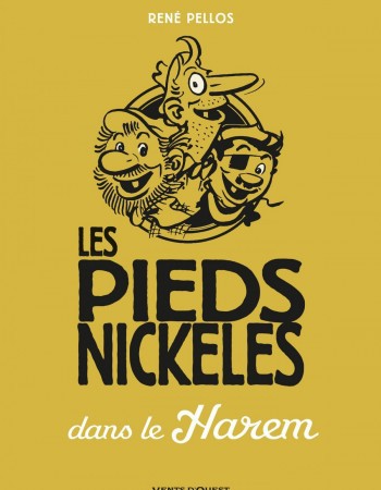 ebook cover of Les Pieds Nickelés dans le harem, by Monsieur René Pellos, Roland de Montaubert