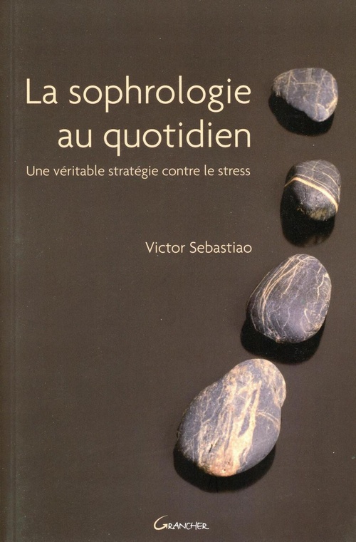 Couverture ebook de La sophrologie au quotidien, de Victor Sebastiao