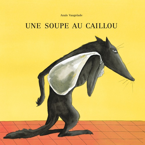 audiobook cover of Une soupe au caillou, by Anaïs Vaugelade