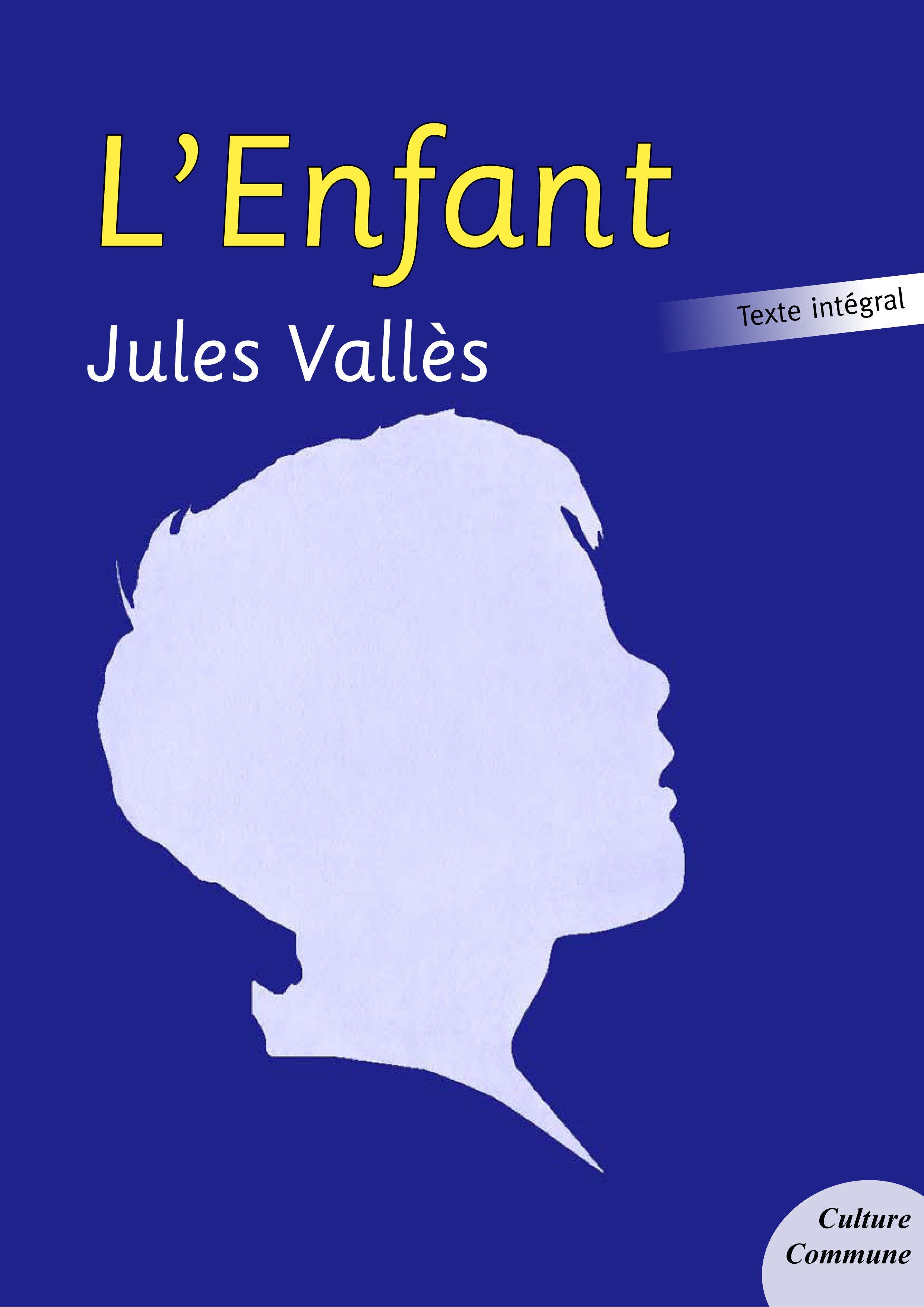 ebook cover of L'Enfant, by Jules Vallès
