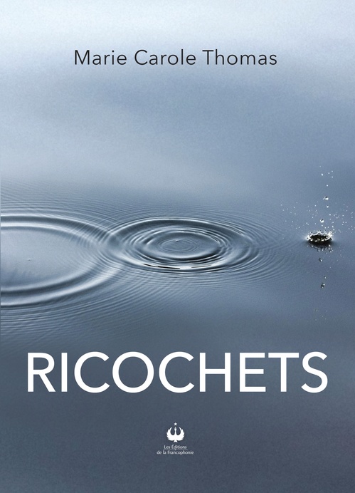 ebook cover of Ricochets, by Marie Carole Thomas