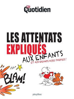 ebook cover of Mon Quotidien - Les attentats expliqués aux enfants, by Collectif