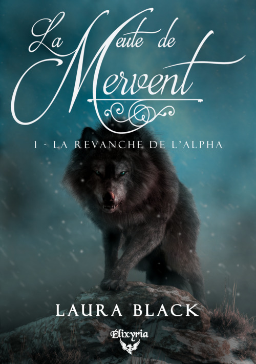 ebook cover of La meute de Mervent - 1 - La revanche de l'alpha, by Laura Black