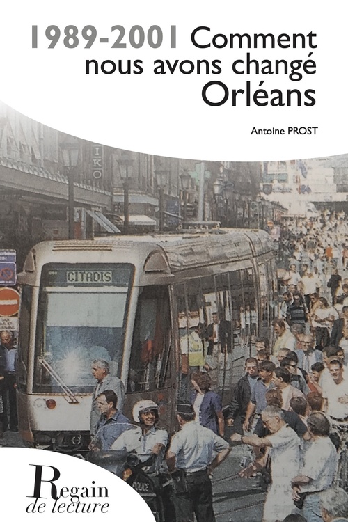 ebook cover of 1989-2001 Comment nous avons changé Orléans, by Antoine Prost