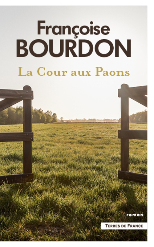 Couverture ebook de LA COUR AUX PAONS, de Françoise Bourdon