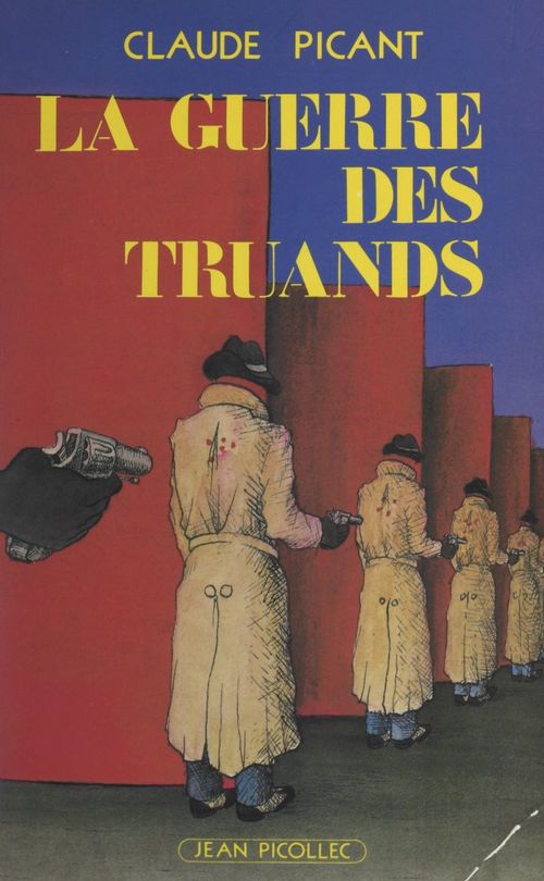 Couverture ebook de La guerre des truands, de Claude Picant