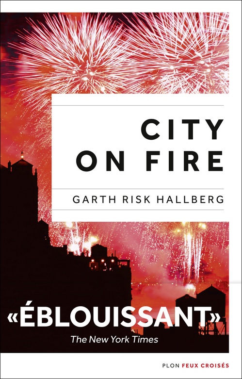 Couverture ebook de City on fire, de Garth risk Hallberg
