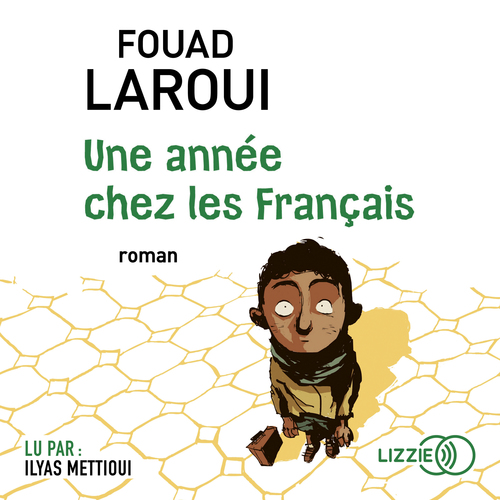 audiobook cover of Une année chez les Français, by Fouad Laroui