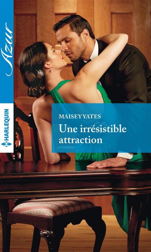 ebook cover of Une irrésistible attraction, by Maisey Yates
