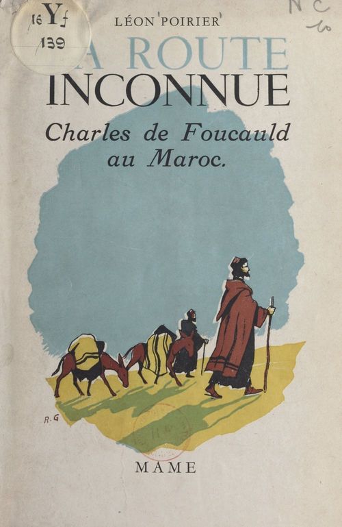 Couverture ebook de La route inconnue : Charles de Foucauld au Maroc, de Leon Poirier