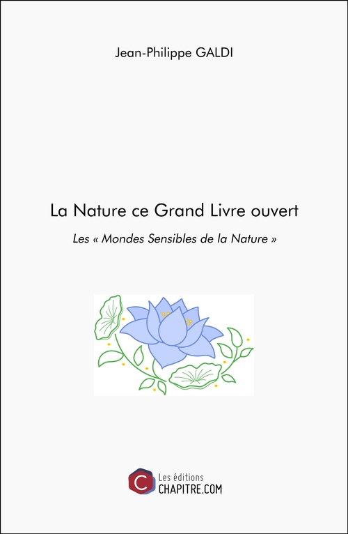 ebook cover of La Nature ce Grand Livre ouvert, by Jean-Philippe Galdi
