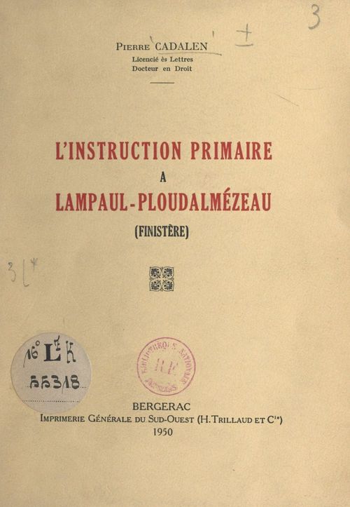 Couverture ebook de L'instruction primaire à Lampaul-Ploudalmézeau (Finistère), de Pierre Cadalen