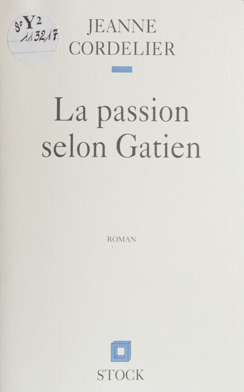 ebook cover of La passion selon Gatien, by Jeanne Cordelier