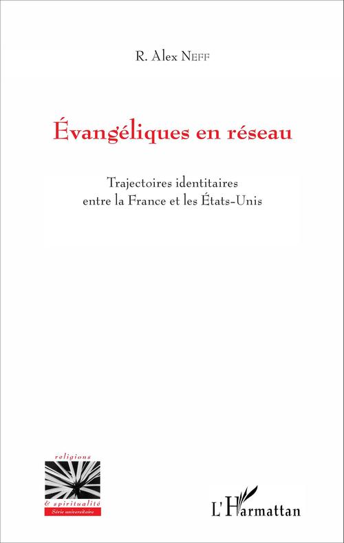 Couverture ebook de Évangéliques en réseau, de Richard Alex Neff