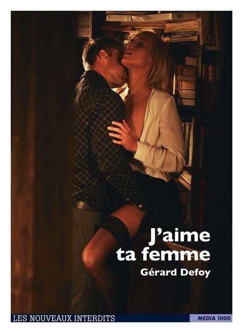 Couverture ebook de J'aime ta femme, de Gérard Defoy