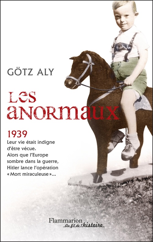 Couverture ebook de Les Anormaux, de Gotz Aly, Tilman Chazal