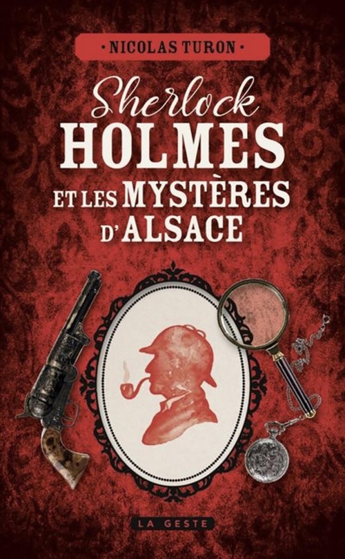 Couverture ebook de Sherlock Holmes et les mystères d'Alsace, de Nicolas Turon