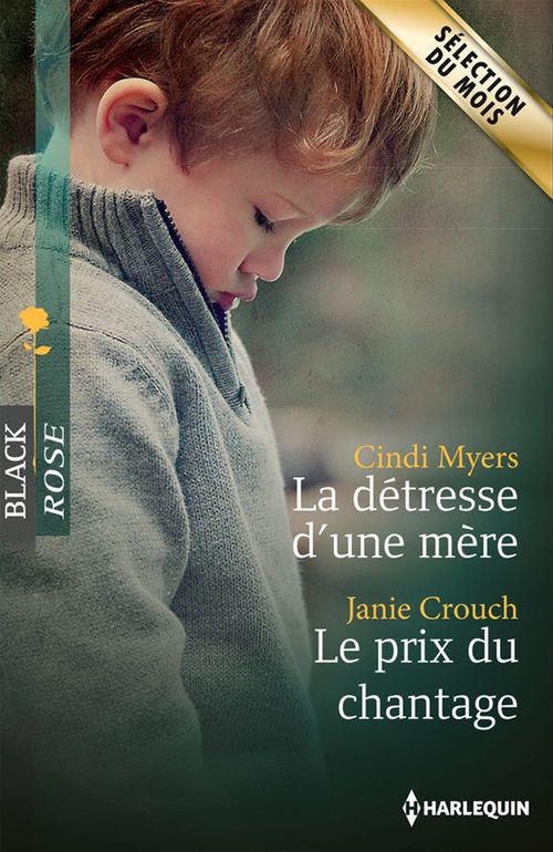 ebook cover of La détresse d'une mère - Le prix du chantage, by Janie Crouch, Cindi Myers