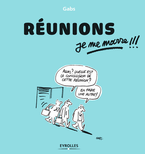 Couverture ebook de Réunions, je me marre !!!, de Gabs