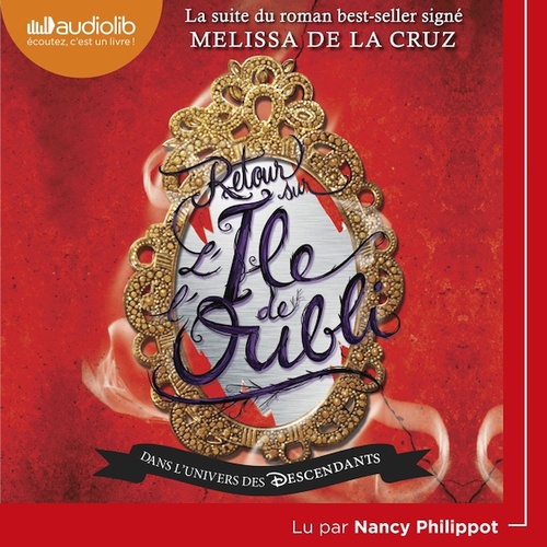 Couverture audiobook de Descendants t. 2 - Retour sur l'Île de l'oubli, de Melissa De la cruz