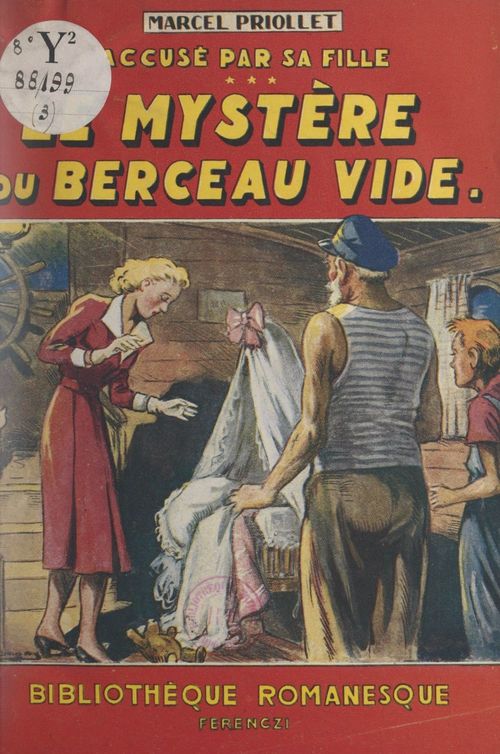 Couverture ebook de Accusé par sa fille ! (3). Le mystère du berceau vide, de Marcel Priollet