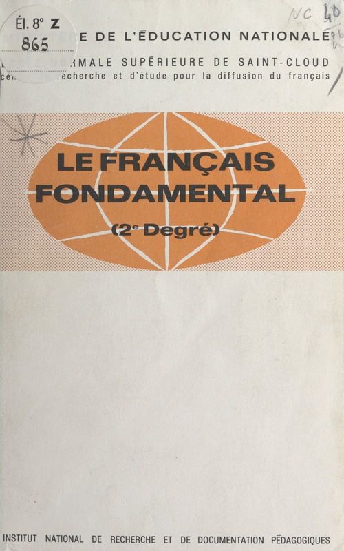 ebook cover of Le français fondamental : 2e degré, by Centre De Recherche Et D'Etude Pour La R