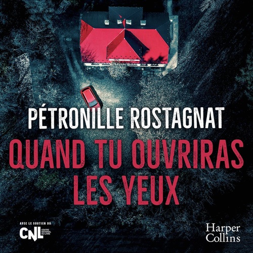 Couverture audiobook de Quand Tu Ouvriras Les Yeux, de Pétronille Rostagnat