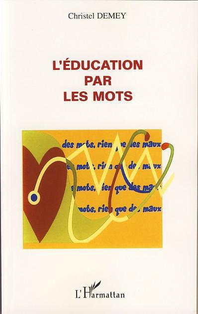 ebook cover of L'éducation par les mots, by Christel Demey