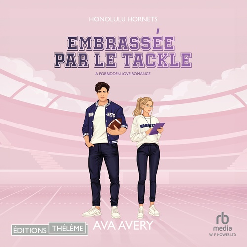 audiobook cover of Embrassée par le Tackle - Touchdown hearts 4, by Ava Avery