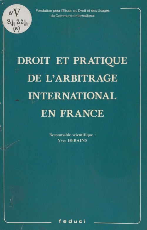 Couverture ebook de Droit et pratique de l'arbitrage international en France, de Yves Derains