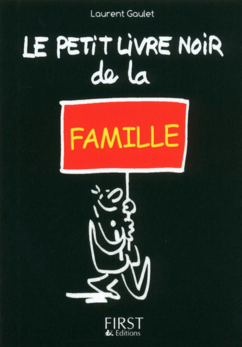 Couverture ebook de Le petit Livre noir de la famille, de Laurent Gaulet