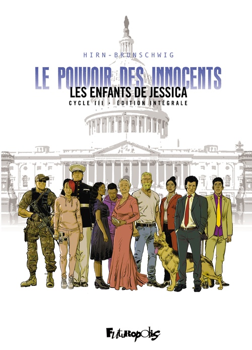ebook cover of Le Pouvoir des innocents, cycle III. Les enfants de Jessica (L'Intégrale), by Luc Brunschwig, Laurent Hirn