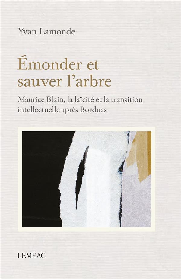 ebook cover of Émonder et sauver l'arbre, by Yvan Lamonde