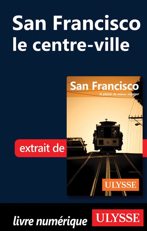 Couverture ebook de San Francisco : le centre ville, de Alain Legault