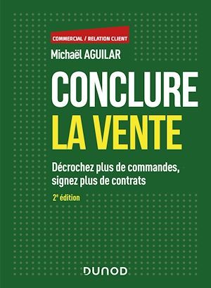 Couverture ebook de Conclure la vente - 2e éd., de Michaël Aguilar