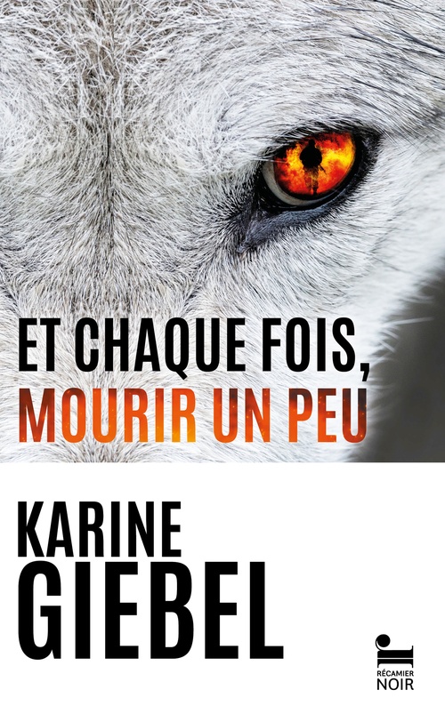 ebook cover of Et chaque fois, mourir un peu - Livre 1 Blast, by Karine Giébel