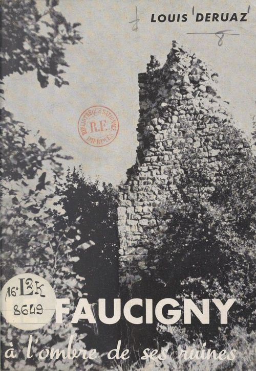 Couverture ebook de Le Faucigny à l'ombre de ses ruines, de Louis Deruaz