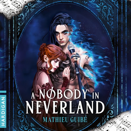 audiobook cover of A Nobody in Neverland, by Mathieu Guibé